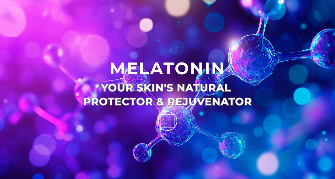 Why Melatonin Matters in Skincare